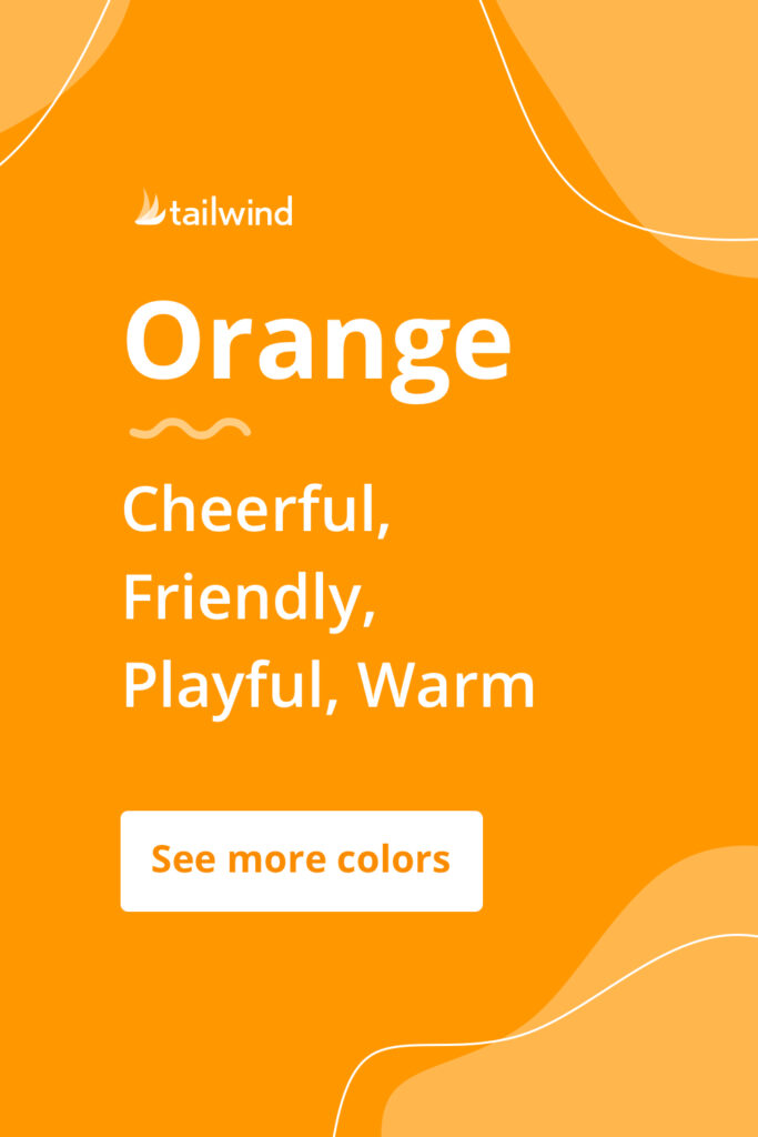 Orange evokes a mood of creativity and adventure for brands that use it. See more color psychology definitions here!