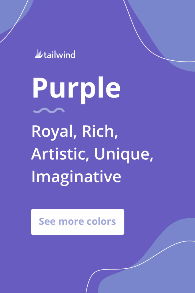 Purple evokes a mood of royalty, richness and imagination for brands that use it. See more color psychology definitions here!