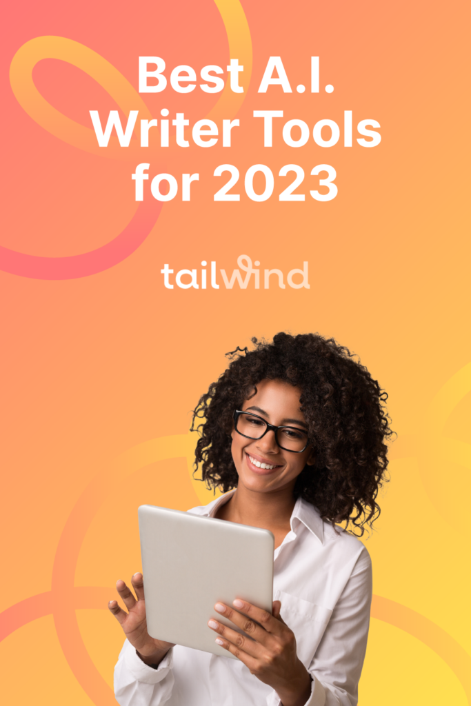 Image of woman holding a tablet and smiling on an orange and yellow gradient background with the blog post title and Tailwind logo in white font.