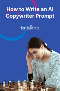 Image of a woman studying a chessboard on a blue background with the blog post title and Tailwind logo in white font.